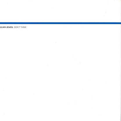 Julian Jeweil - Don't Think
