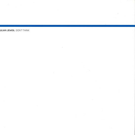 Julian Jeweil - Don't Think