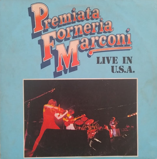 Premiata Forneria Marconi - Live In U.S.A.
