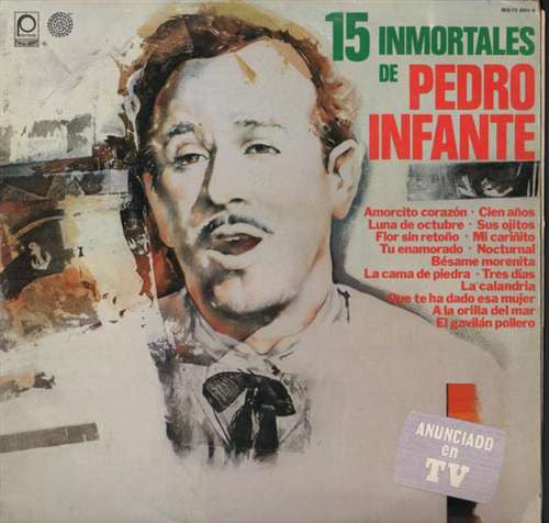 Pedro Infante - 15 Inmortales De Pedro Infante