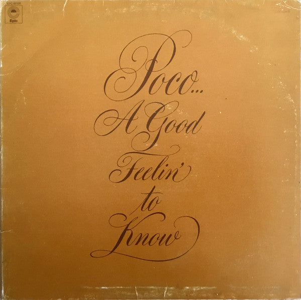 Poco - A Good Feelin' To Know