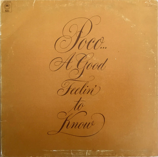 Poco - A Good Feelin' To Know