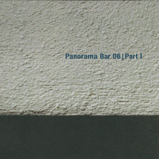 Various - Panorama Bar 06 Part I