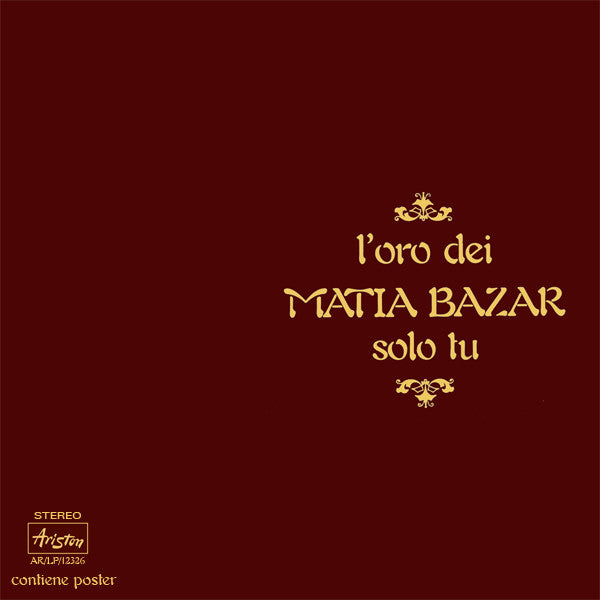 Matia Bazar - L'Oro Dei Matia Bazar - Solo Tu