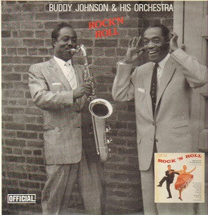 Buddy Johnson And His Orchestra - Rock 'N Roll With Buddy Johnson And His Orchestra