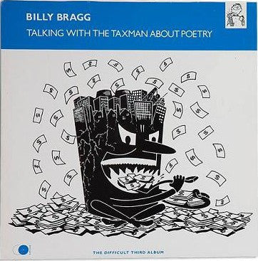 Billy Bragg - Talking With The Taxman About Poetry