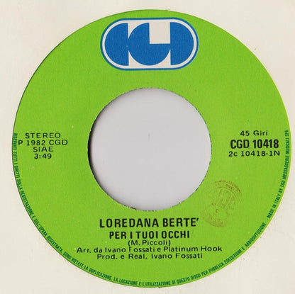 Loredana Bertè - Per I Tuoi Occhi (7")