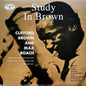 Clifford Brown And Max Roach - Study In Brown