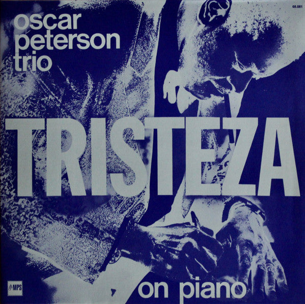 The Oscar Peterson Trio - Tristeza On Piano