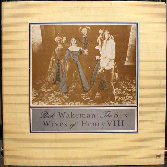 Rick Wakeman - The Six Wives Of Henry VIII