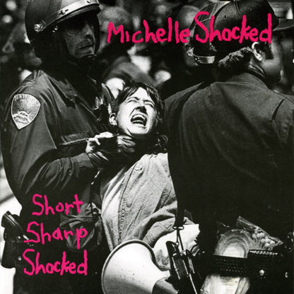 Michelle Shocked - Short Sharp Shocked