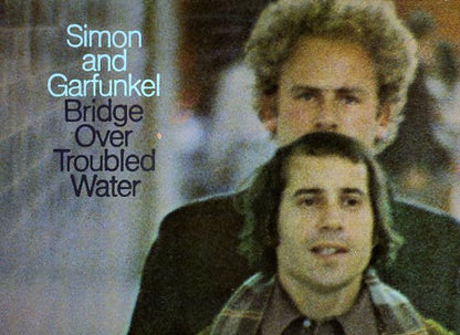Simon & Garfunkel - Bridge Over Troubled Water