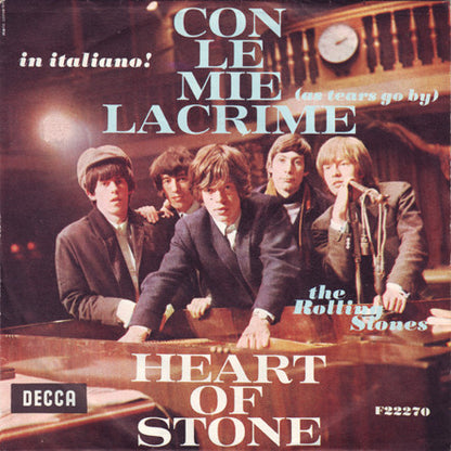 The Rolling Stones - Con Le Mie Lacrime = As Tears Go By / Heart Of Stone (7")