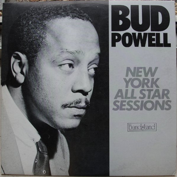 Bud Powell - New York All Star Sessions
