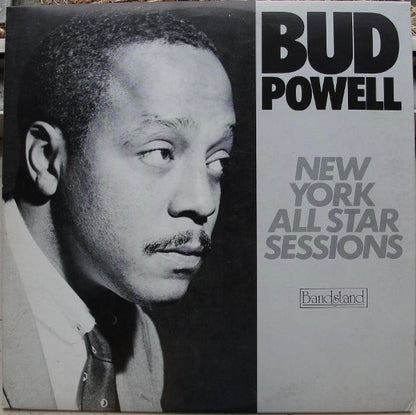 Bud Powell - New York All Star Sessions