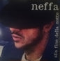 Neffa - Alla Fine Della Notte (nuovo)