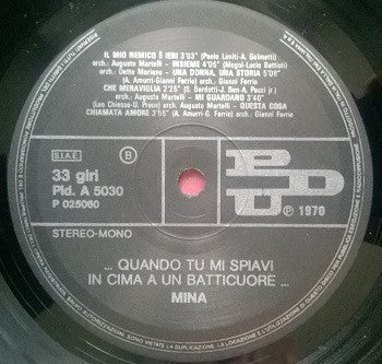Mina - ...Quando Tu Mi Spiavi In Cima A Un Batticuore...