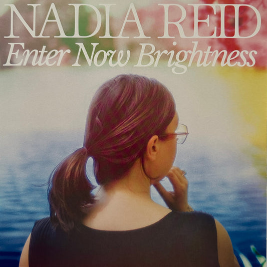 Nadia Reid - Enter Now Brightness - (nuovo)