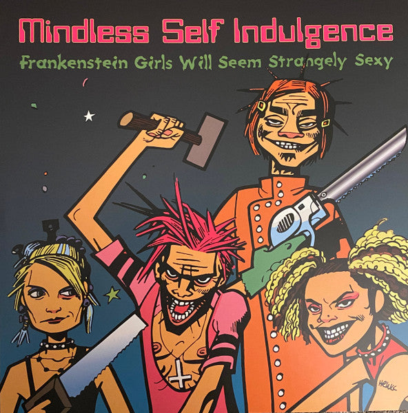 Mindless Self Indulgence - Frankenstein Girls Will Seem Strangely Sexy (nuovo)