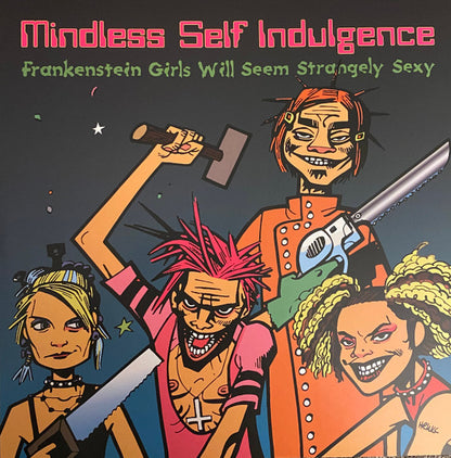 Mindless Self Indulgence - Frankenstein Girls Will Seem Strangely Sexy (nuovo)