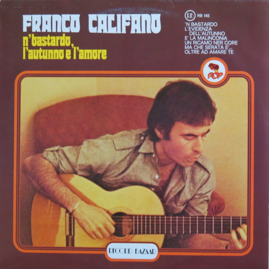 Franco Califano - 'N Bastardo, L'Autunno E L'Amore