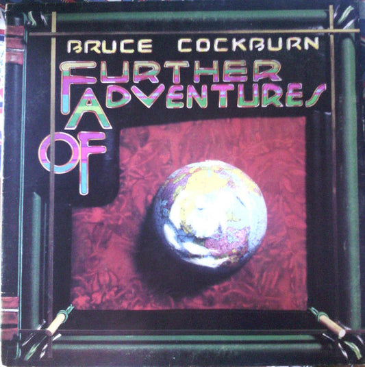 Bruce Cockburn - Further Adventures Of
