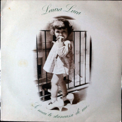 Laura Luca - Se Mai Ti Stancassi Di Me...