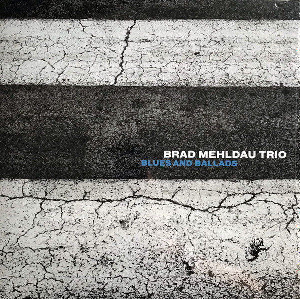 Brad Mehldau Trio - Blues and Ballads