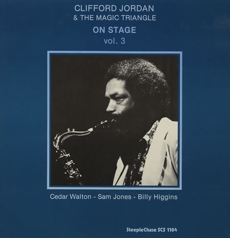 Clifford Jordan And The Magic Triangle - On Stage Vol. 3
