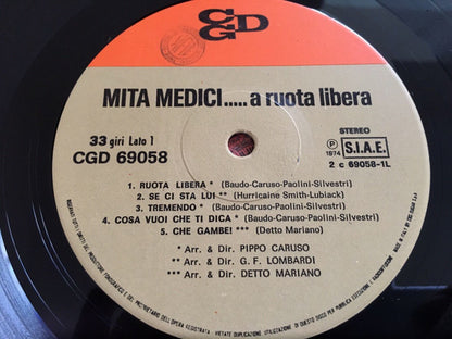 Mita Medici - ....A Ruota Libera
