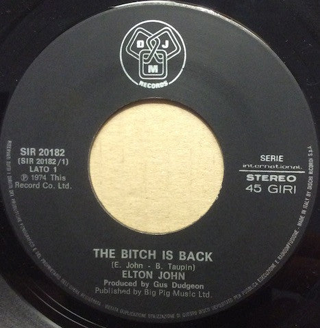 Elton John - The Bitch Is Back (7")