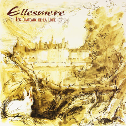 Ellesmere - Les Châteaux De La Loire