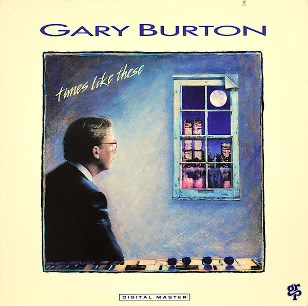 Gary Burton - Times Like These