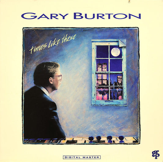 Gary Burton - Times Like These