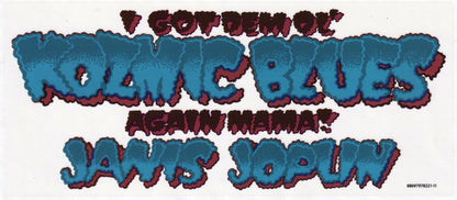 Janis Joplin - I Got Dem Ol' Kozmic Blues Again Mama! (nuovo)