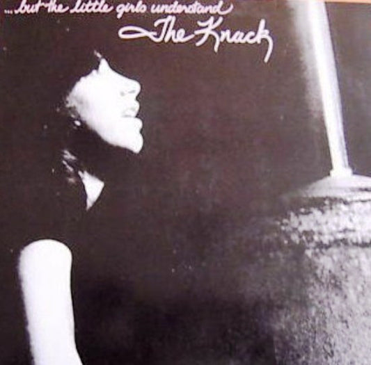 The Knack - ...But The Little Girls Understand