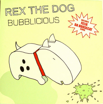 Rex The Dog - Bubblicious