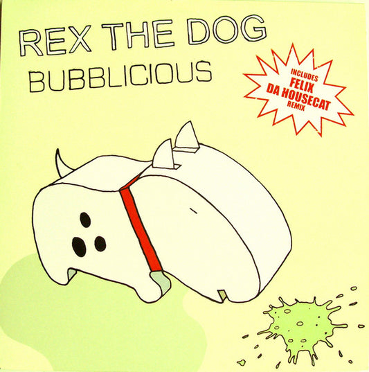 Rex The Dog - Bubblicious