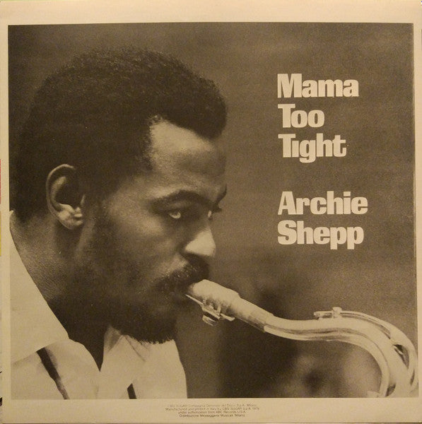 Archie Shepp - Mama Too Tight
