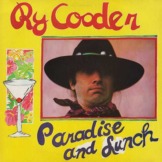 Ry Cooder - Paradise And Lunch