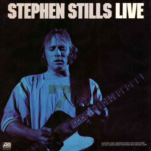 Stephen Stills - Stephen Stills Live
