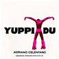 Adriano Celentano - Yuppi Du (Colonna Sonora Originale)