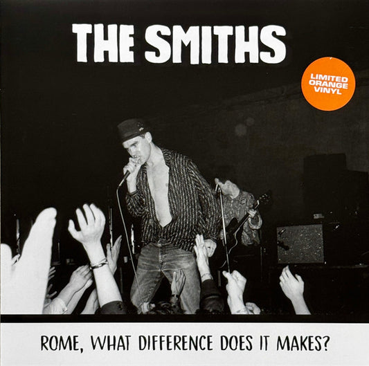 The Smiths - Rome, What Difference Does It Makes? (nuovo)