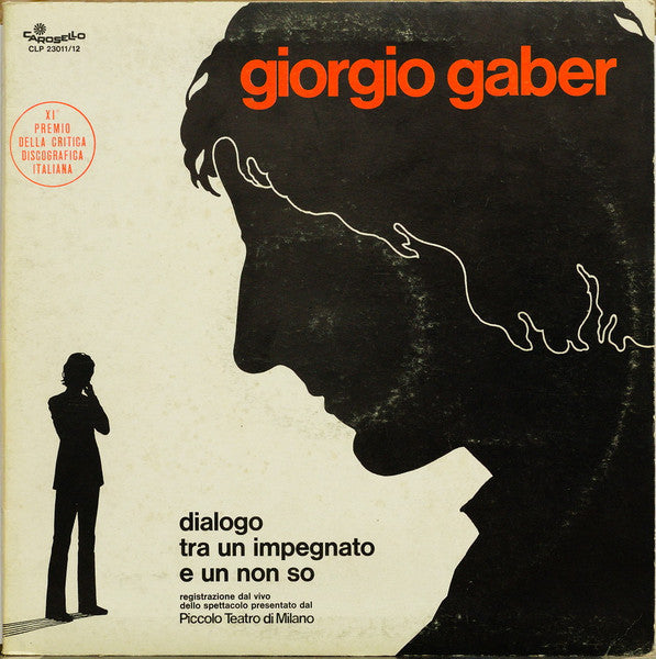 Giorgio Gaber - Dialogo Tra Un Impegnato E Un Non So