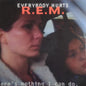 R.E.M. - Everybody Hurts