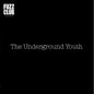 The Underground Youth - Fuzz Club Sessions No. 7