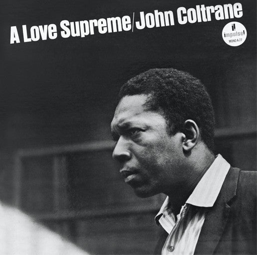 John Coltrane - A Love Supreme