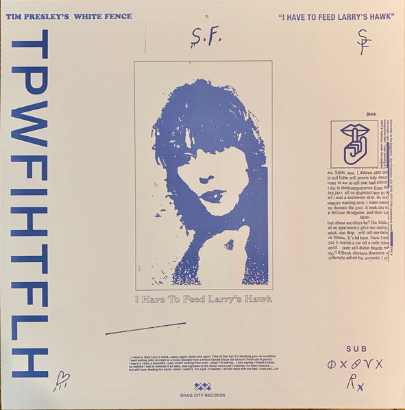 Tim Presley - I Have To Feed Larry's Hawk