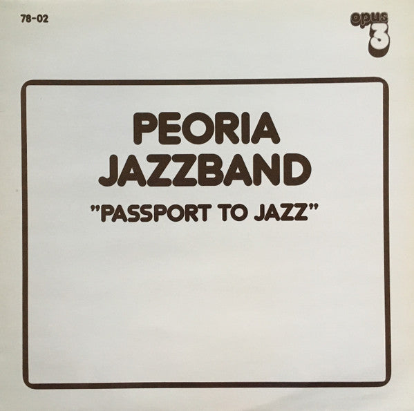 Peoria Jazzband - Passport To Jazz