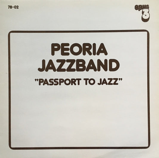 Peoria Jazzband - Passport To Jazz